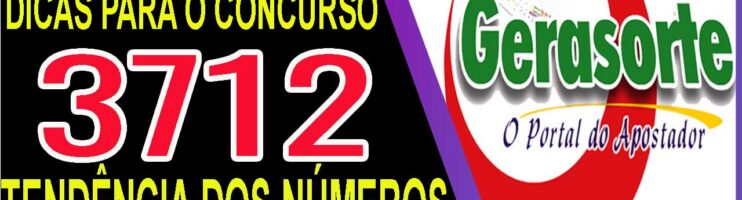 LOTOFACIL 3712 DICAS E ANALISE – CANAL GERASORTE