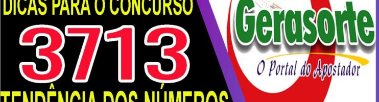 LOTOFACIL 3713 DICAS E ANALISE – CANAL GERASORTE