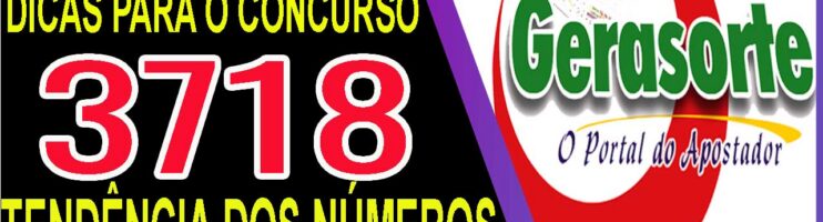 LOTOFACIL 3718 DICAS E ANALISE – CANAL GERASORTE