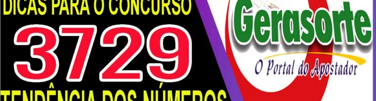 LOTOFACIL 3729 DICAS E ANALISE – CANAL GERASORTE