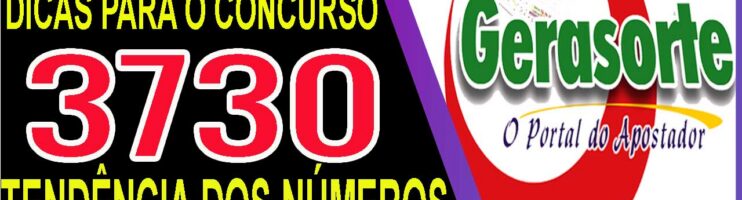LOTOFACIL 3730 DICAS E ANALISE – CANAL GERASORTE