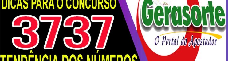 LOTOFACIL 3737 DICAS E ANALISE – CANAL GERASORTE