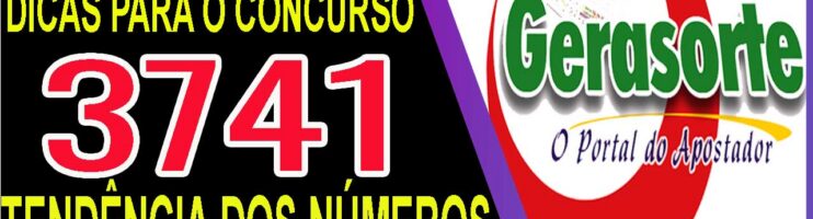 LOTOFACIL 3741 DICAS E ANALISE – CANAL GERASORTE