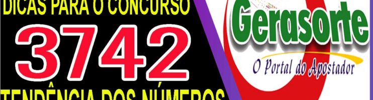 LOTOFACIL 3742 DICAS E ANALISE – CANAL GERASORTE