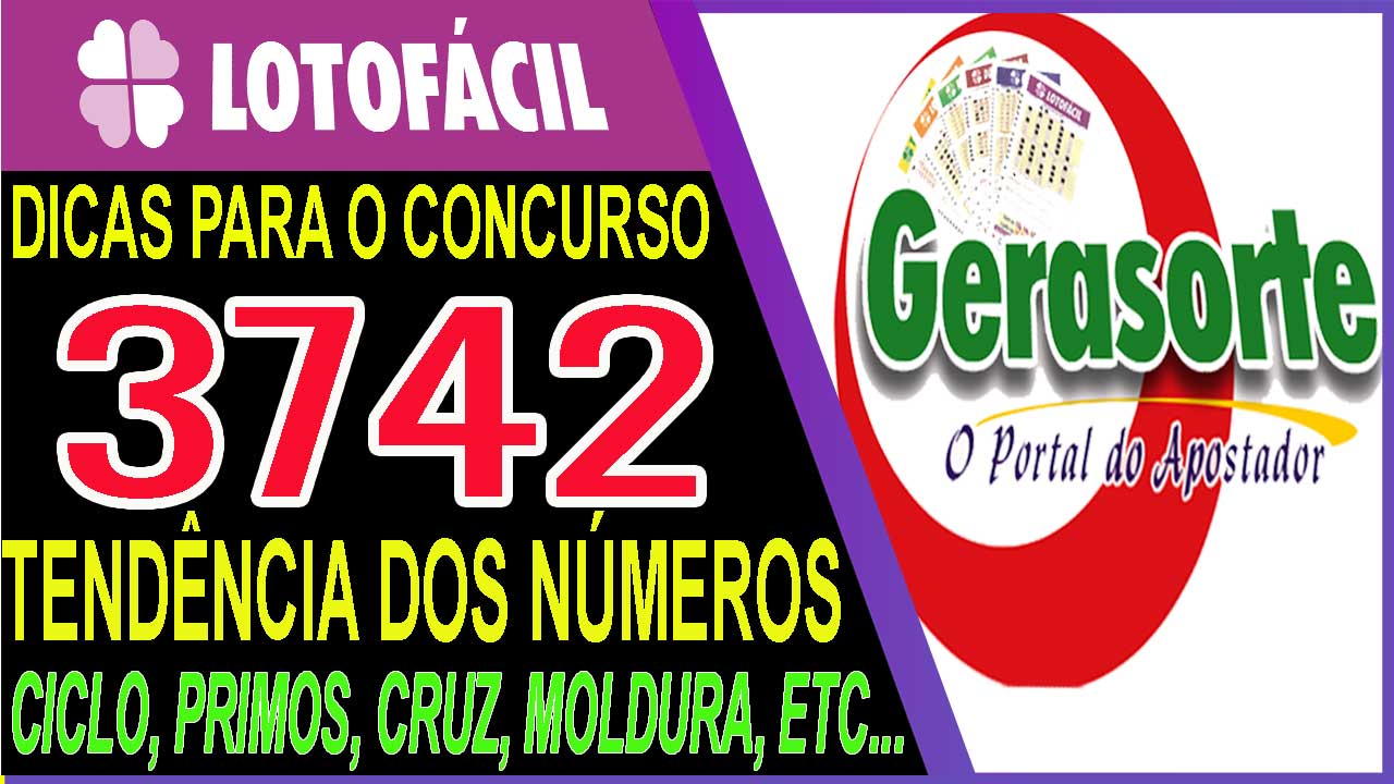 Dicas para LOTOFACIL 3742