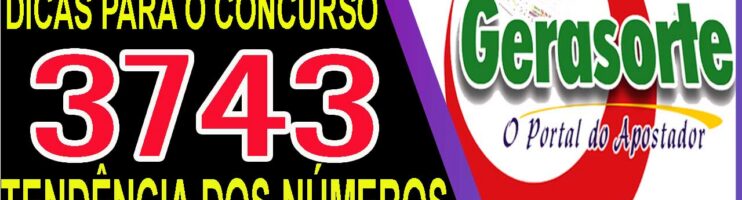 LOTOFACIL 3743 DICAS E ANALISE – CANAL GERASORTE