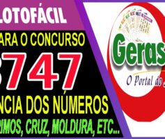 LOTOFACIL 3747 DICAS E ANALISE – CANAL GERASORTE