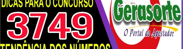 LOTOFACIL 3749 DICAS E ANALISE – CANAL GERASORTE