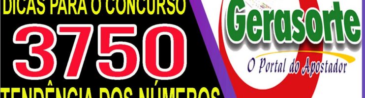 LOTOFACIL 3750 DICAS E ANALISE – CANAL GERASORTE
