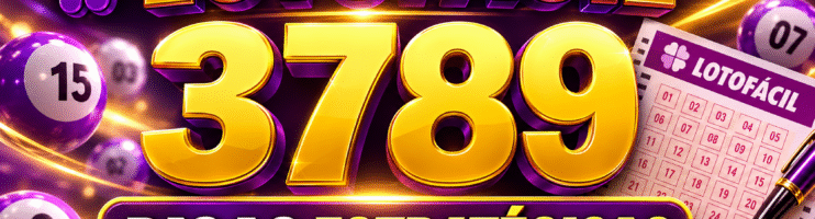 LOTOFACIL 3789 DICAS E ANALISE – CANAL GERASORTE