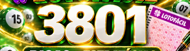 LOTOFACIL 3801 DICAS E ANALISE – CANAL GERASORTE