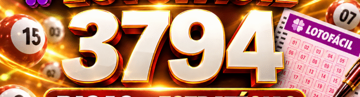 LOTOFACIL 3794 DICAS E ANALISE – CANAL GERASORTE