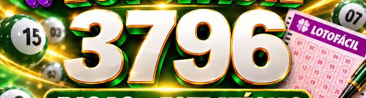 LOTOFACIL 3796 DICAS E ANALISE – CANAL GERASORTE