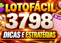 LOTOFACIL 3798 DICAS E ANALISE – CANAL GERASORTE